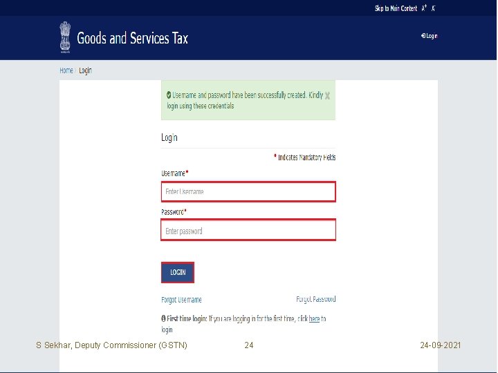 S Sekhar, Deputy Commissioner (GSTN) 24 24 -09 -2021 