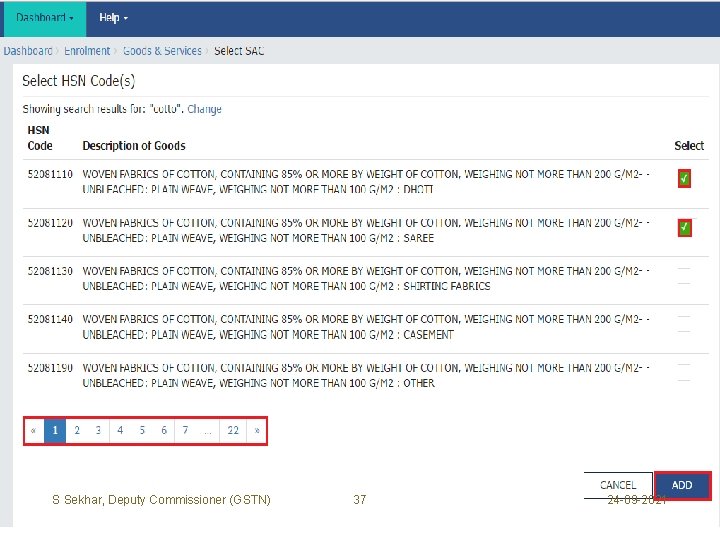 S Sekhar, Deputy Commissioner (GSTN) 37 24 -09 -2021 