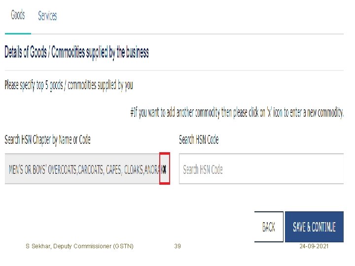 S Sekhar, Deputy Commissioner (GSTN) 39 24 -09 -2021 