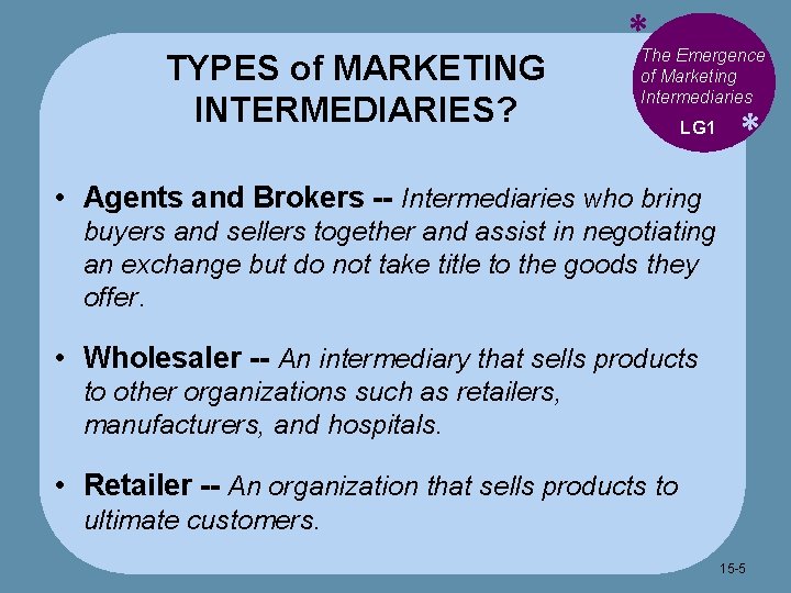 Using Intermediaries Chapter Fifteen Distributing Products Mc GrawHillIrwin Copyright 2010
