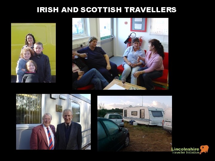 IRISH AND SCOTTISH TRAVELLERS 