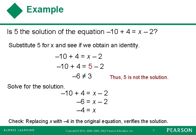 Example Is 5 the solution of the equation – 10 + 4 = x