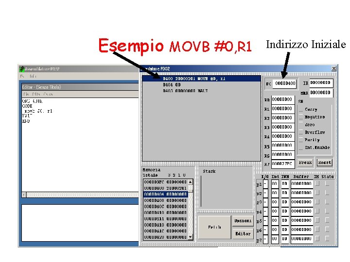 Esempio MOVB #0, R 1 Indirizzo Iniziale 