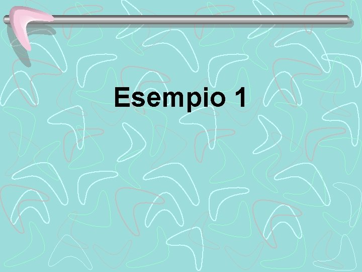 Esempio 1 