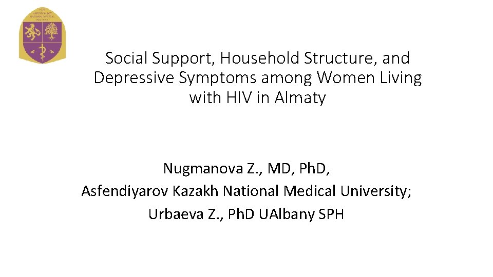 Social Support, Household Structure, and Depressive Symptoms among Women Living with HIV in Almaty