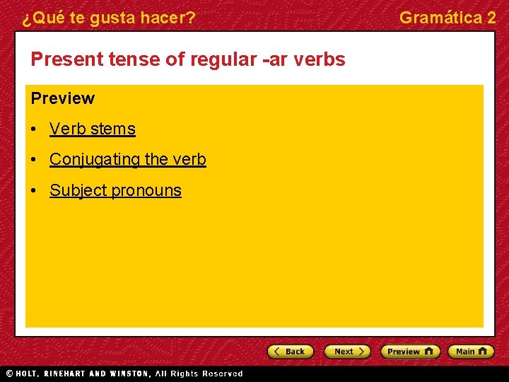 Qu te gusta hacer Present tense of regular