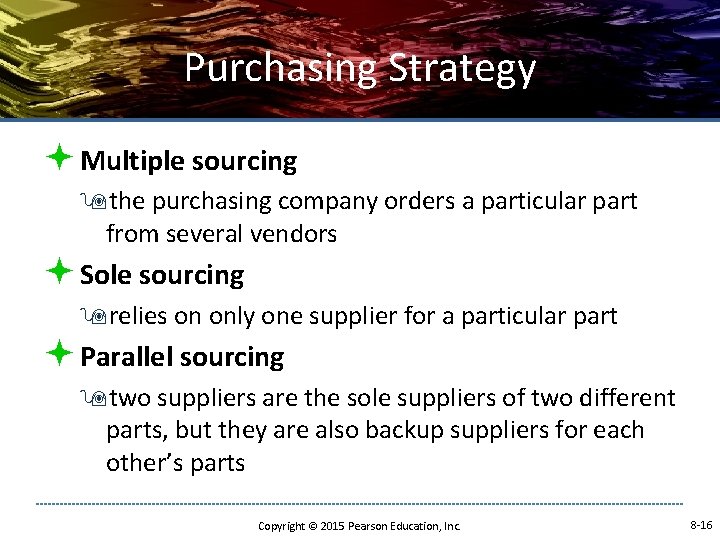 Purchasing Strategy ª Multiple sourcing 9 the purchasing company orders a particular part from Purchasing Strategy ª Multiple sourcing 9 the purchasing company orders a particular part from
