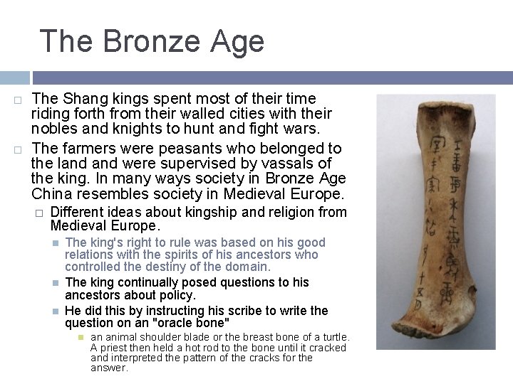 The Bronze Age The Shang kings spent most of their time riding forth from The Bronze Age The Shang kings spent most of their time riding forth from