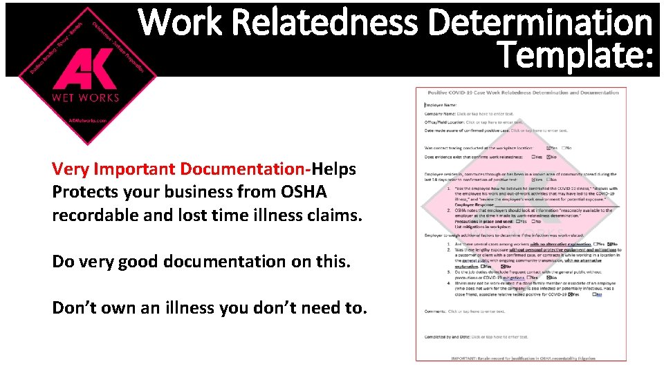 Work Relatedness Determination Template: Very Important Documentation-Helps Protects your business from OSHA recordable and