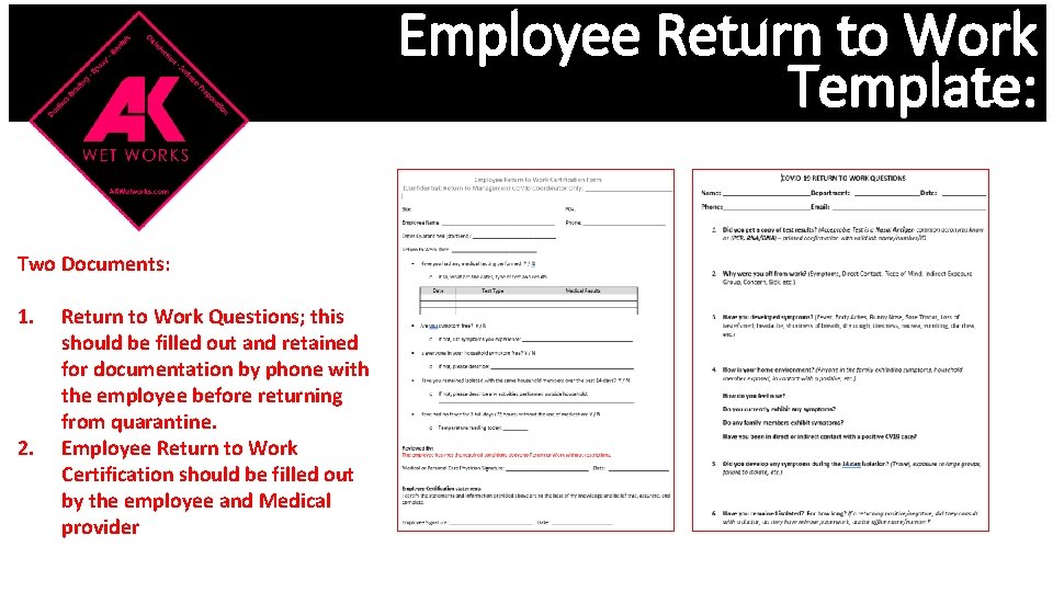 Employee Return to Work Template: Two Documents: 1. 2. Return to Work Questions; this