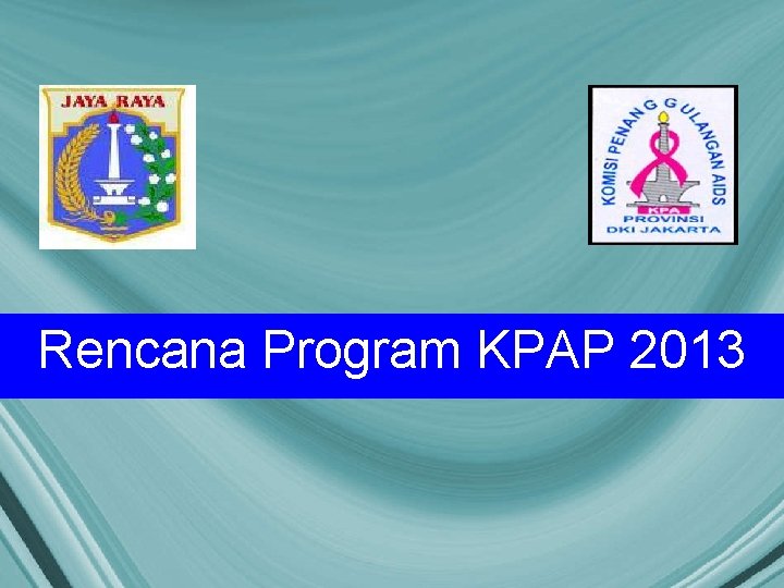 Rencana Program KPAP 2013 