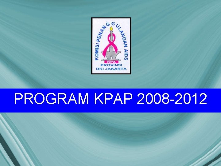PROGRAM KPAP 2008 -2012 