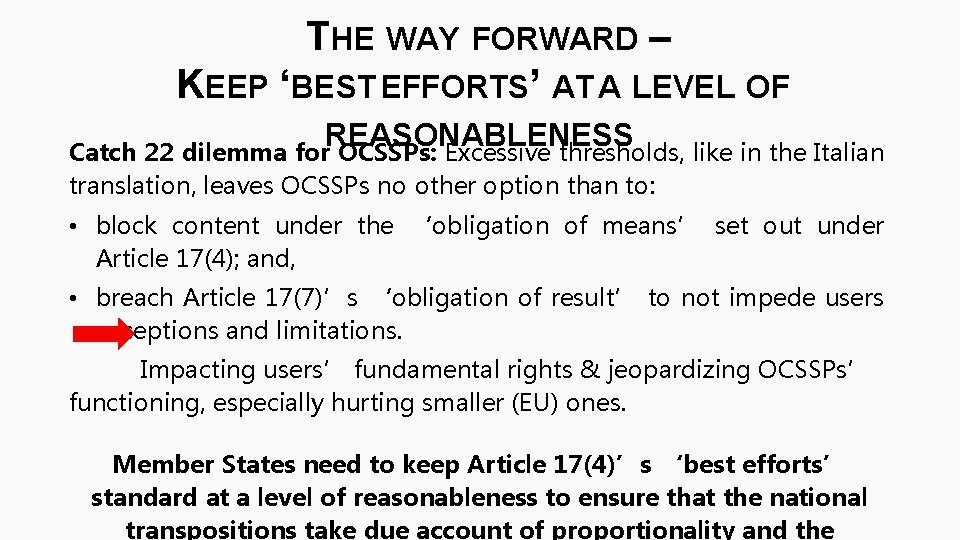 THE WAY FORWARD – KEEP ‘BEST EFFORTS’ AT A LEVEL OF REASONABLENESS Catch 22