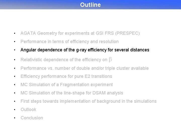 Outline • AGATA Geometry for experiments at GSI FRS (PRESPEC) • Performance in terms