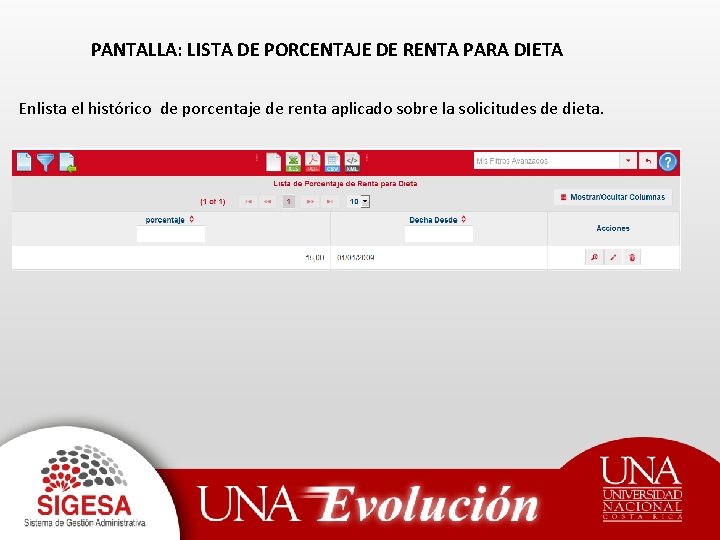 PANTALLA: LISTA DE PORCENTAJE DE RENTA PARA DIETA Enlista el histórico de porcentaje de