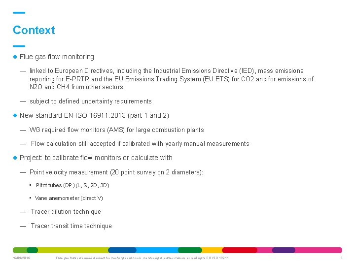 Context Flue gas flow monitoring — linked to European Directives, including the Industrial Emissions