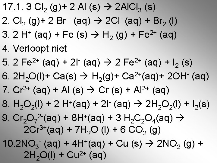 17. 1. 3 Cl 2 (g)+ 2 Al (s) 2 Al. Cl 3 (s)