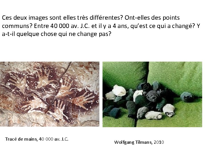 Ces deux images sont elles très différentes? Ont-elles des points communs? Entre 40 000