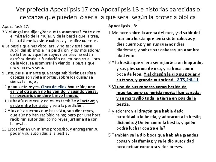 Ver profecía Apocalipsis 17 con Apocalipsis 13 e historias parecidas o cercanas que pueden