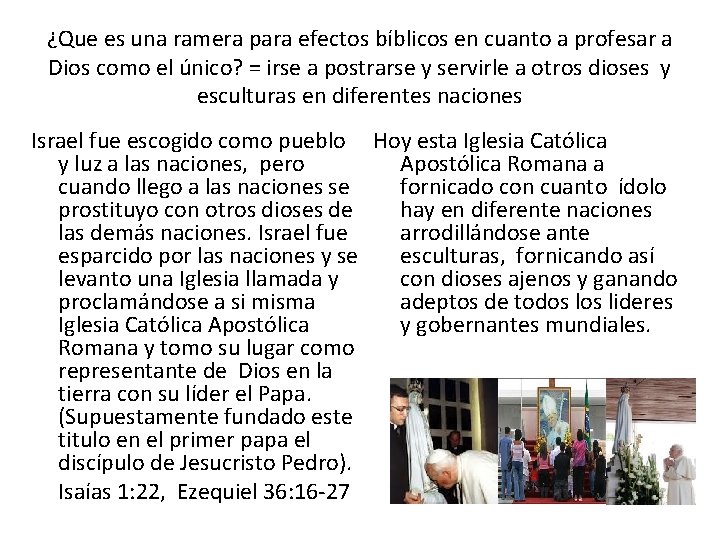 ¿Que es una ramera para efectos bíblicos en cuanto a profesar a Dios como