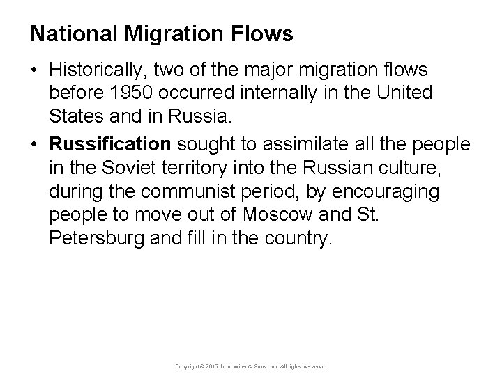 National Migration Flows • Historically, two of the major migration flows before 1950 occurred