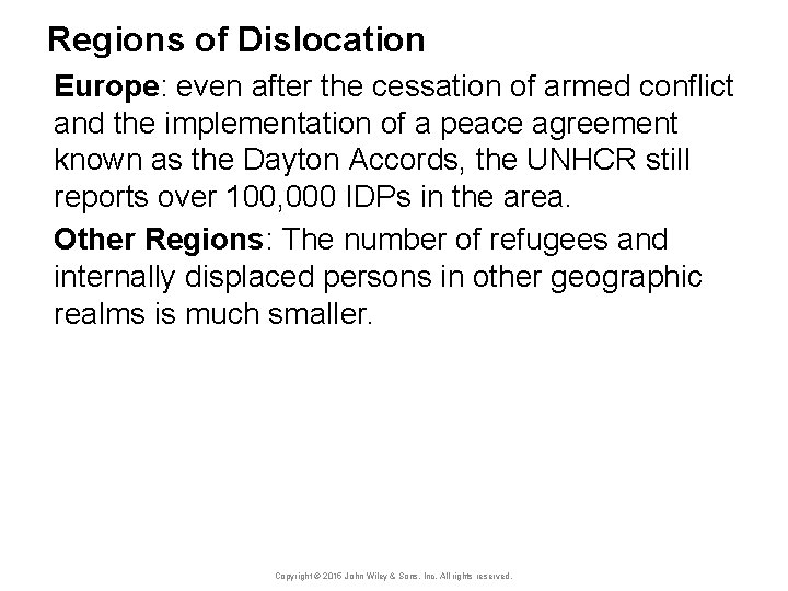 Regions of Dislocation Europe: even after the cessation of armed conflict and the implementation
