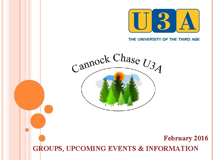 February 2016 GROUPS, UPCOMING EVENTS & INFORMATION 