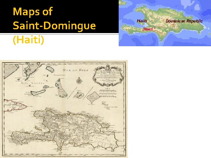Maps of Saint-Domingue (Haiti) 