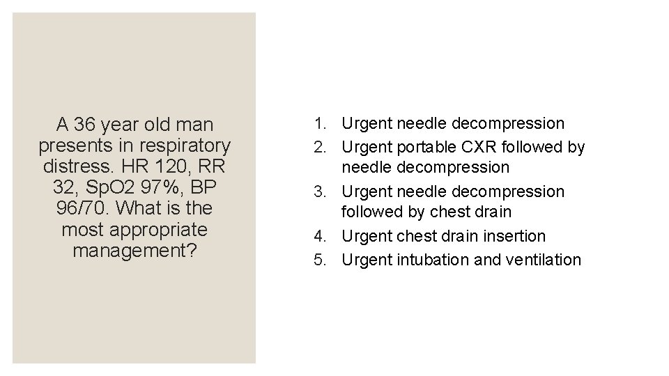 A 36 year old man presents in respiratory distress. HR 120, RR 32, Sp.