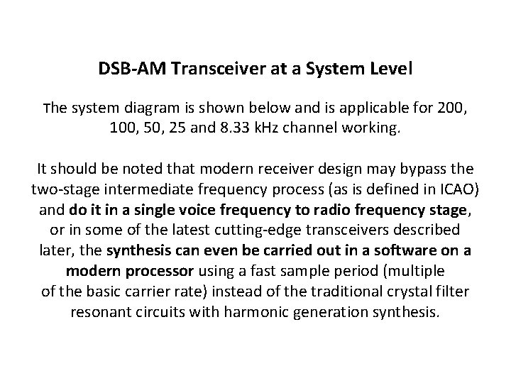 DSB-AM Transceiver at a System Level The system diagram is shown below and is