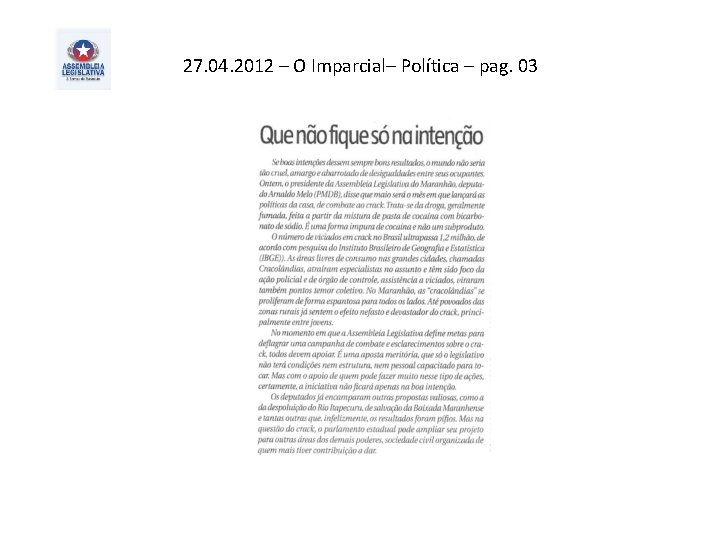 27. 04. 2012 – O Imparcial– Política – pag. 03 