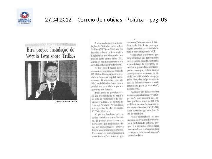 27. 04. 2012 – Correio de notícias– Política – pag. 03 