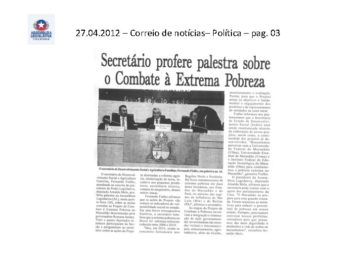 27. 04. 2012 – Correio de notícias– Política – pag. 03 