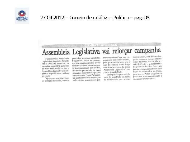 27. 04. 2012 – Correio de notícias– Política – pag. 03 