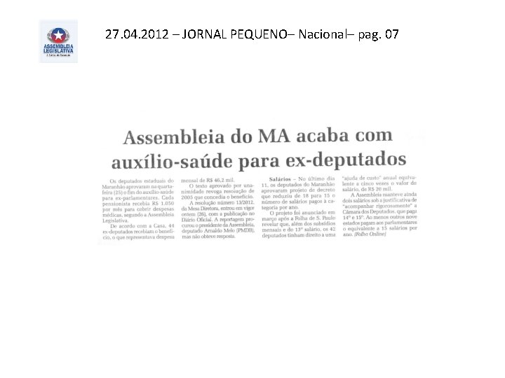 27. 04. 2012 – JORNAL PEQUENO– Nacional– pag. 07 