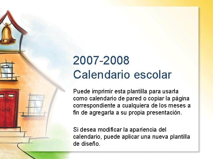 2007 -2008 Calendario escolar Puede imprimir esta plantilla para usarla como calendario de pared