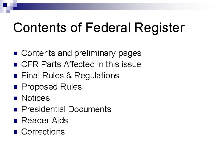 Contents of Federal Register n n n n Contents and preliminary pages CFR Parts