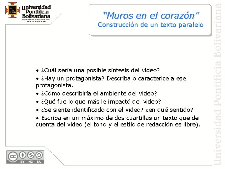 “Muros en el corazón” Construcción de un texto paralelo • ¿Cuál sería una posible