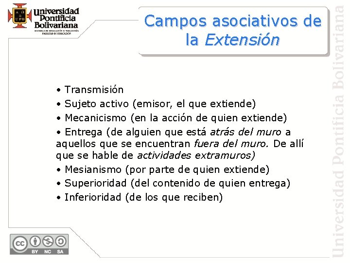 Campos asociativos de la Extensión • Transmisión • Sujeto activo (emisor, el que extiende)