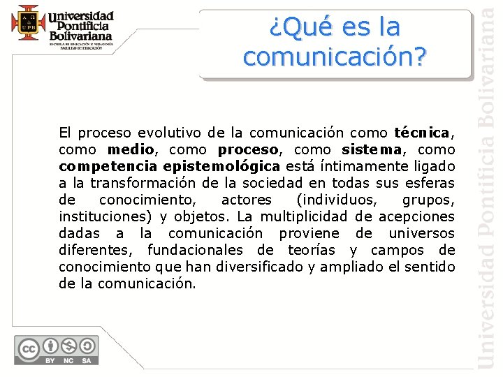 ¿Qué es la comunicación? El proceso evolutivo de la comunicación como técnica, como medio,