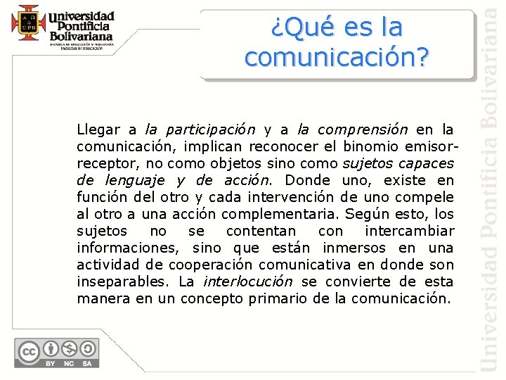 ¿Qué es la comunicación? Llegar a la participación y a la comprensión en la