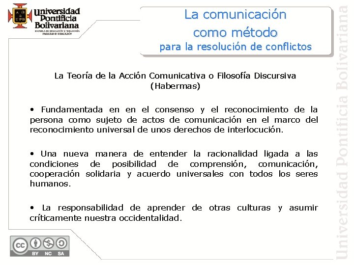 La comunicación como método para la resolución de conflictos La Teoría de la Acción