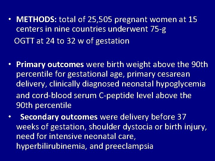  • METHODS: total of 25, 505 pregnant women at 15 centers in nine