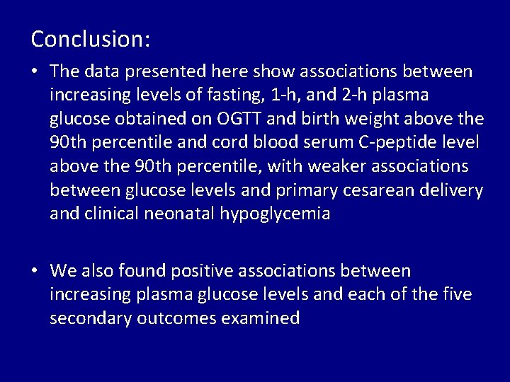 Conclusion: • The data presented here show associations between increasing levels of fasting, 1