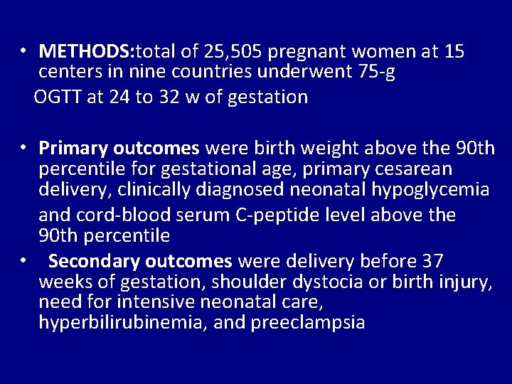  • METHODS: total of 25, 505 pregnant women at 15 centers in nine