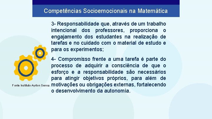 Competências Socioemocionais na Matemática 3 - Responsabilidade que, através de um trabalho intencional dos