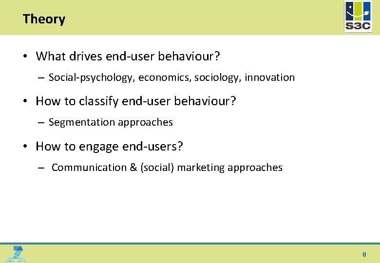 HOW TO ENGAGE ENDUSERS IN SMART ENERGY BEHAVIOUR
