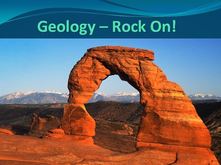 Geology – Rock On! 