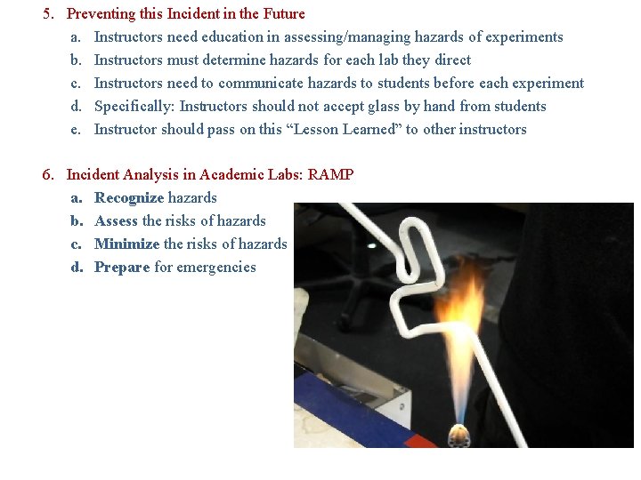 5. Preventing this Incident in the Future a. Instructors need education in assessing/managing hazards 5. Preventing this Incident in the Future a. Instructors need education in assessing/managing hazards