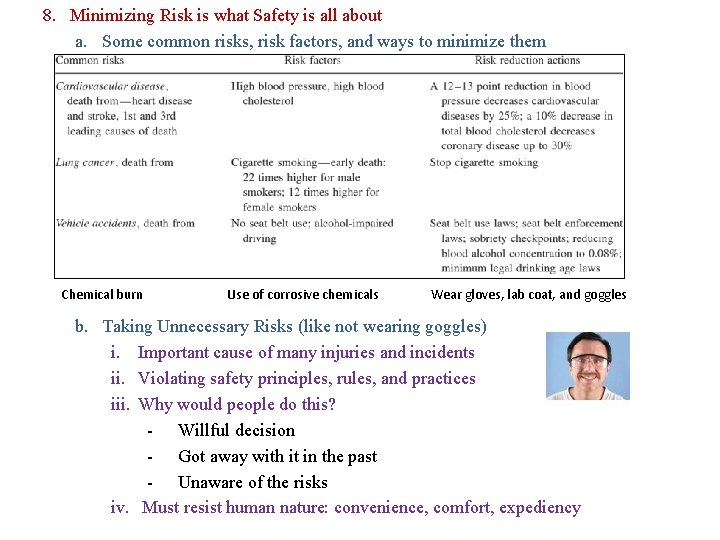 8. Minimizing Risk is what Safety is all about a. Some common risks, risk 8. Minimizing Risk is what Safety is all about a. Some common risks, risk